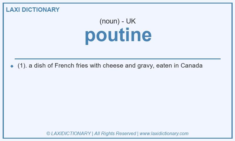 Definition poutine in British English