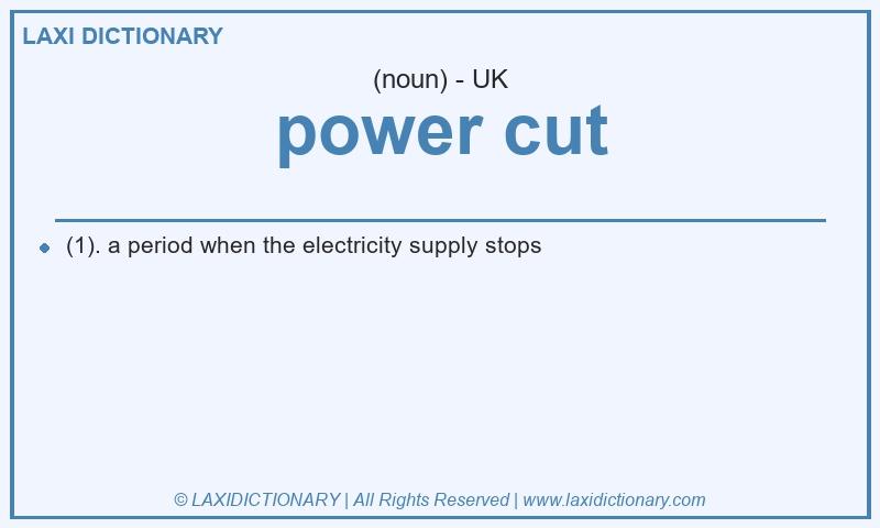 Definition power cut in British English