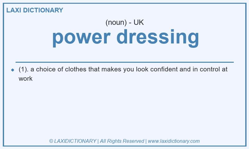 Definition power dressing in British English