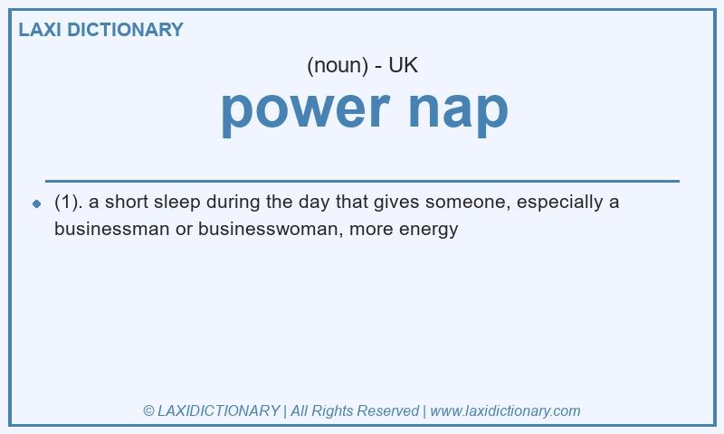 Definition power nap in British English