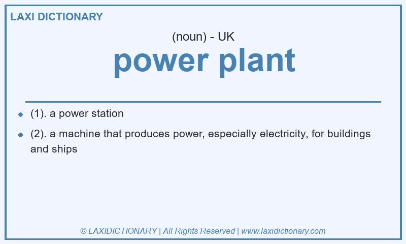 Definition power plant in British English