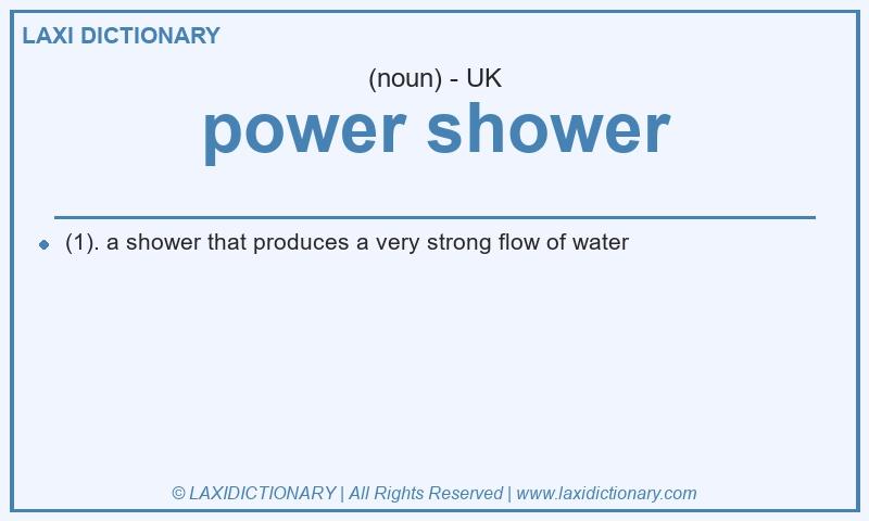 Definition power shower in British English