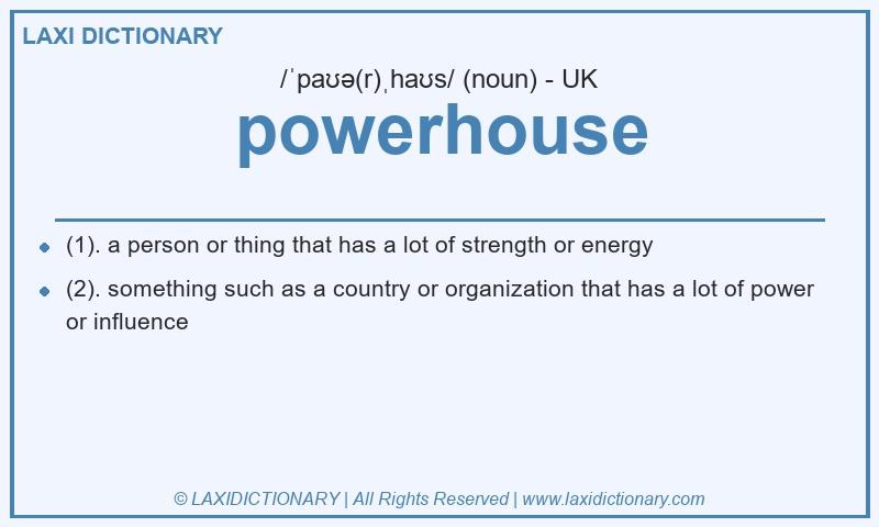 Definition powerhouse in British English