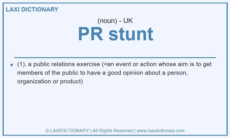 Definition PR stunt in British English