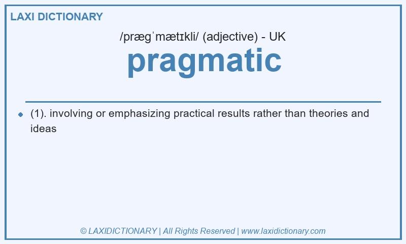 Definition pragmatic in British English