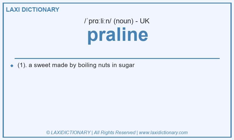 Definition praline in British English