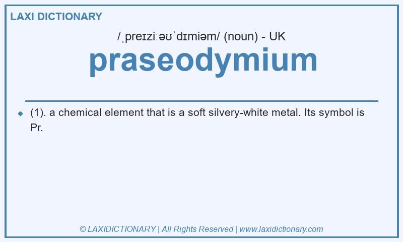 Definition praseodymium in British English