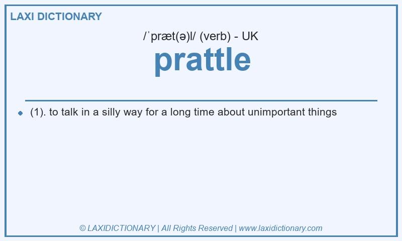 Definition prattle in British English