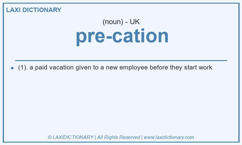 Definition pre-cation in British English