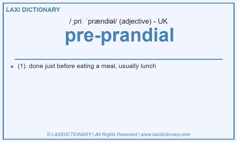 Definition pre-prandial in British English