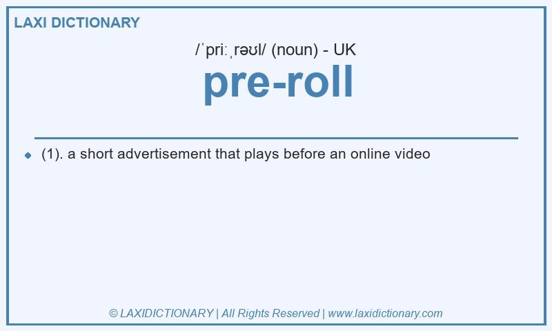 Definition pre-roll in British English
