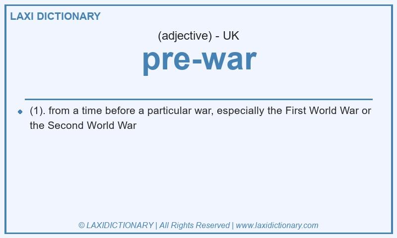 Definition pre-war in British English