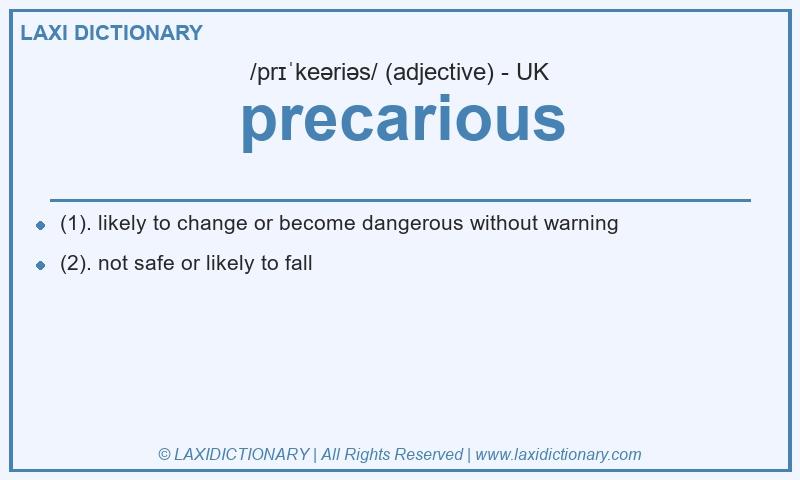 Definition precarious in British English