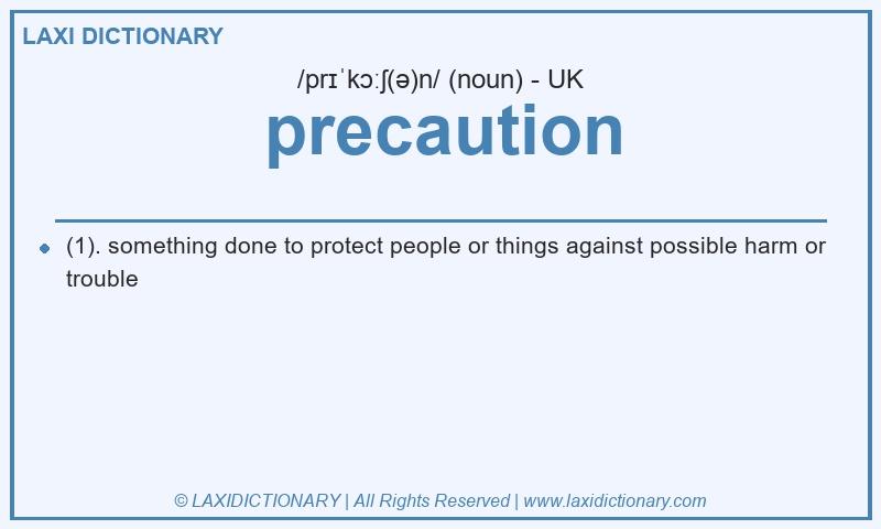 Definition precaution in British English