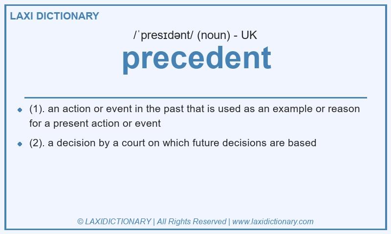 Definition precedent in British English