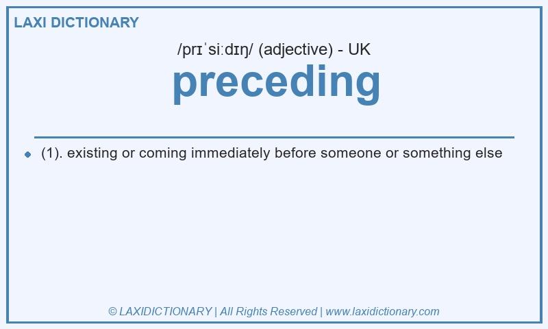 Definition preceding in British English