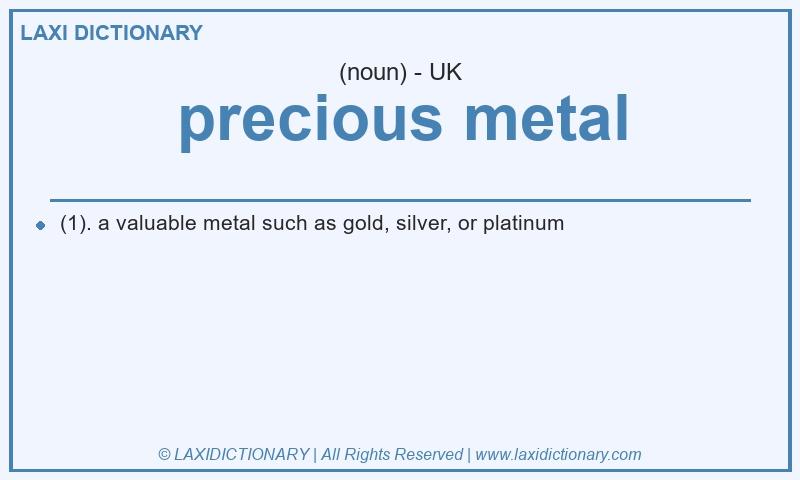 Definition precious metal in British English