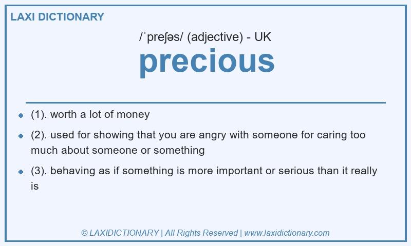 Definition precious in British English