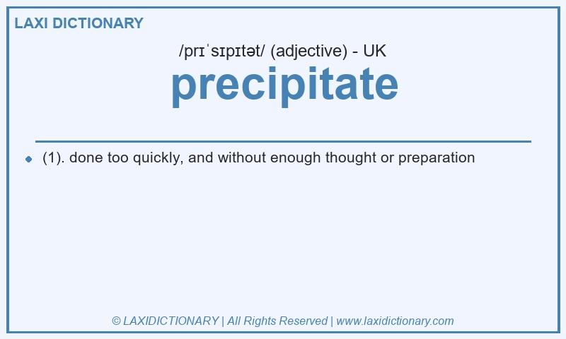 Definition precipitate in British English