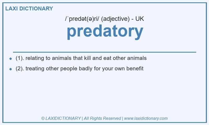 Definition predatory in British English