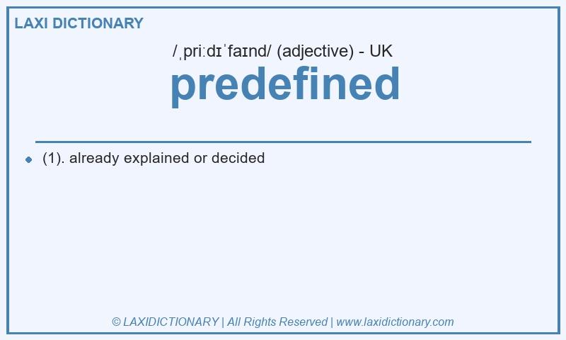 Definition predefined in British English
