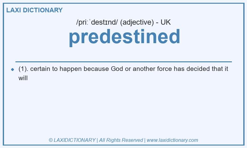 Definition predestined in British English