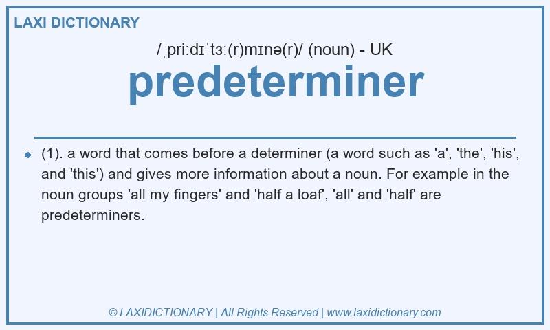 Definition predeterminer in British English