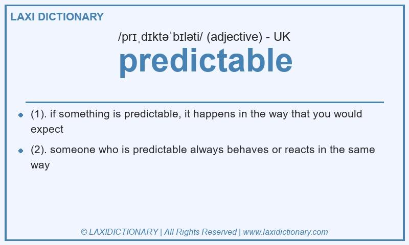 Definition predictable in British English