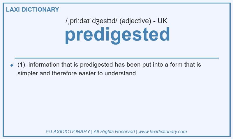 Definition predigested in British English