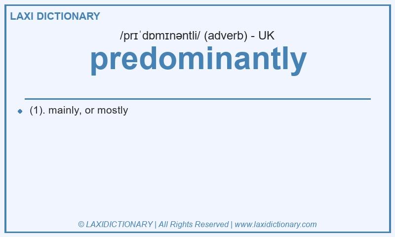 Definition predominantly in British English
