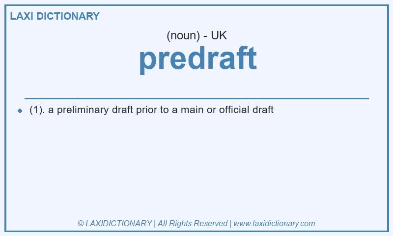 Definition predraft in British English