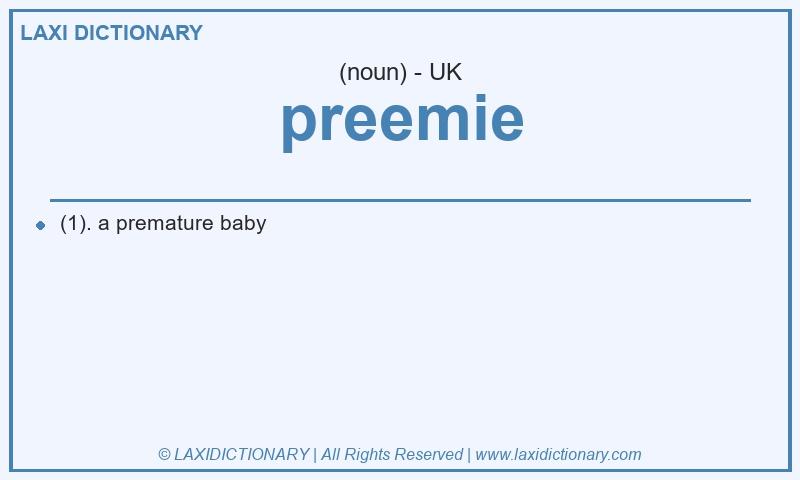 Definition preemie in British English