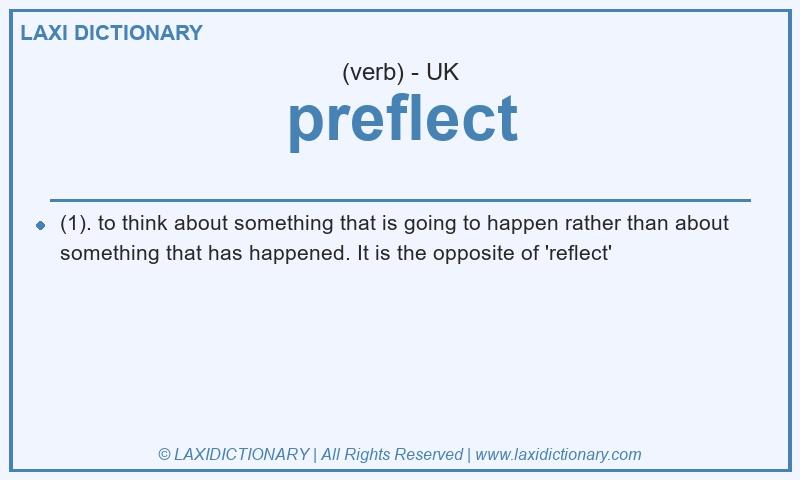 Definition preflect in British English