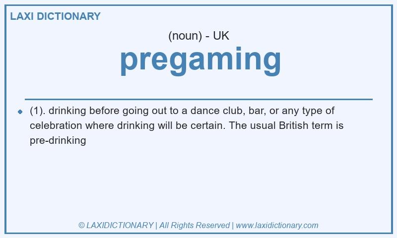 Definition pregaming in British English