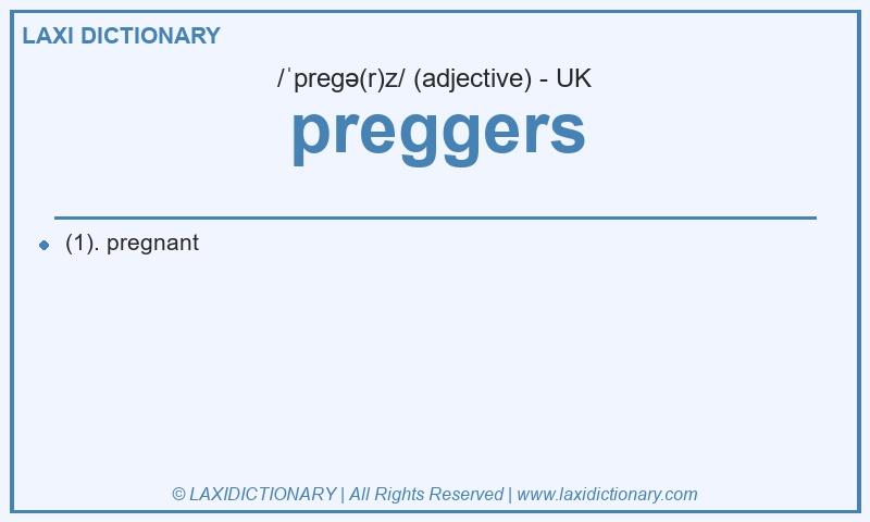 Definition preggers in British English