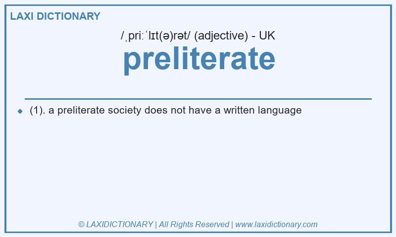 Definition preliterate in British English