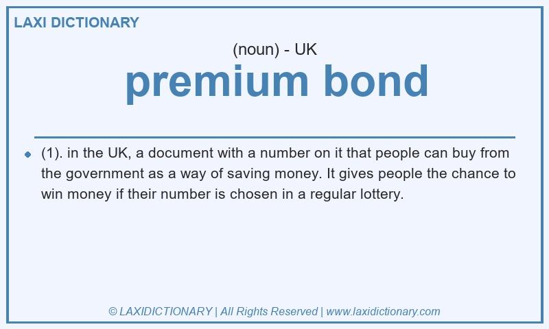 Definition premium bond in British English