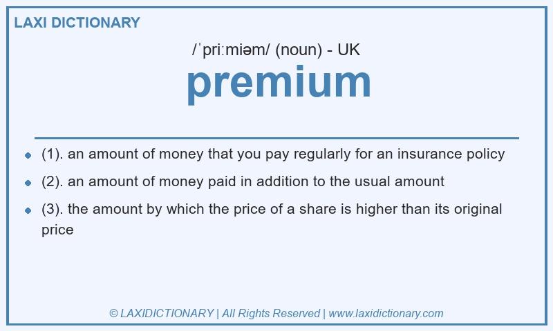 Definition premium in British English
