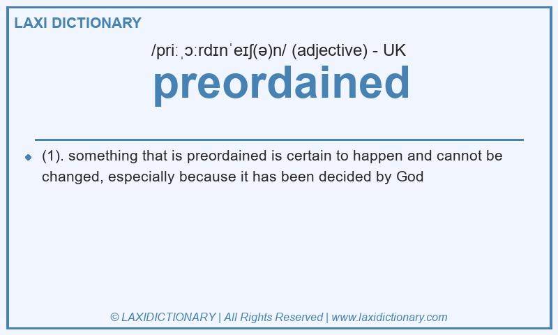 Definition preordained in British English