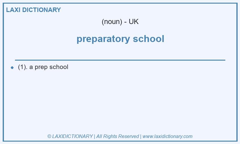 Definition preparatory school in British English