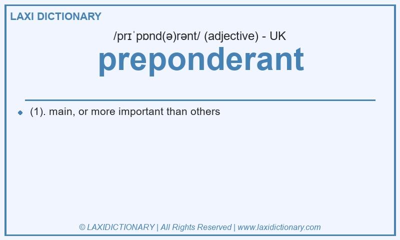 Definition preponderant in British English