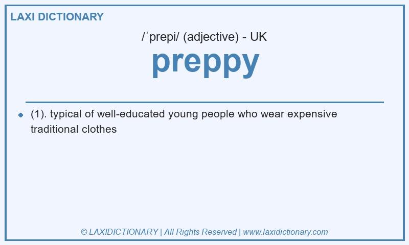 Definition preppy in British English