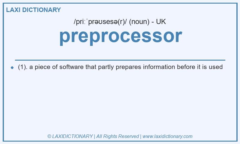 Definition preprocessor in British English