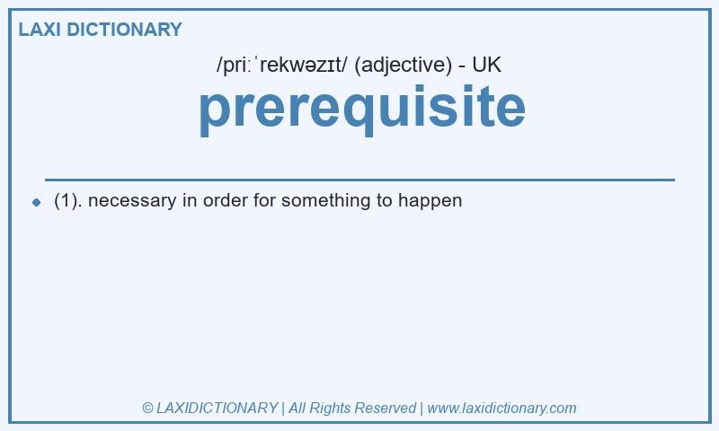 Definition prerequisite in British English
