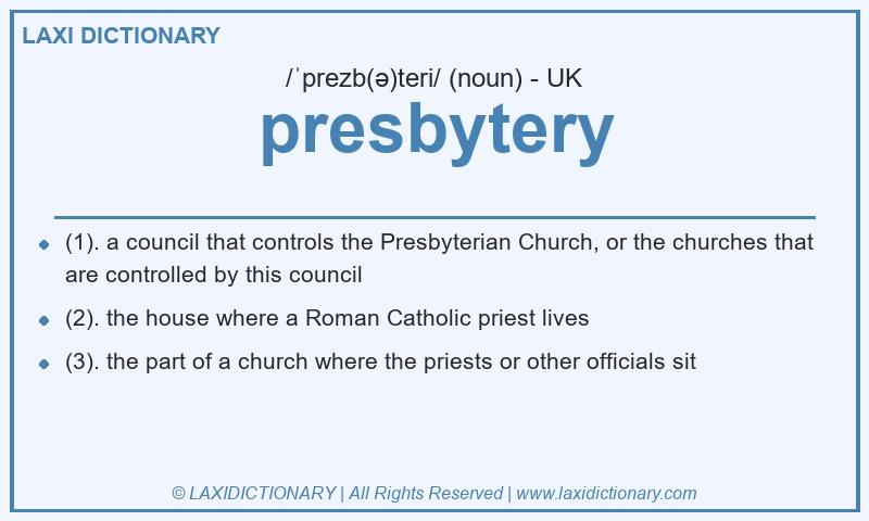Definition presbytery in British English