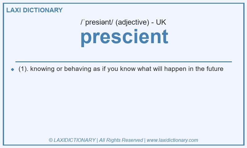 Definition prescient in British English