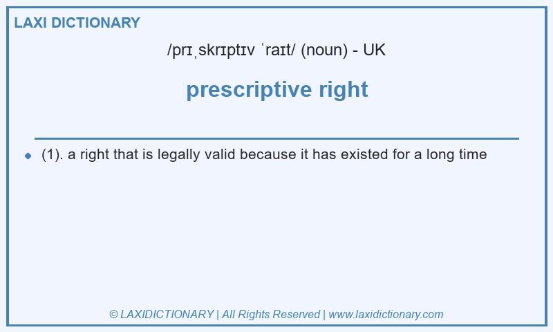 Definition prescriptive right in British English