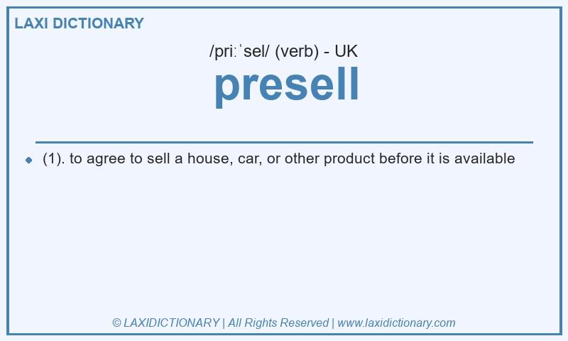 Definition presell in British English