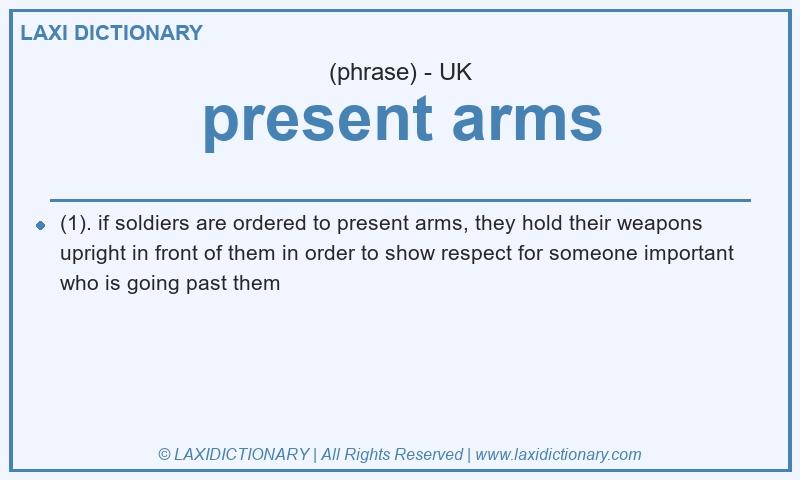 Definition present arms in British English