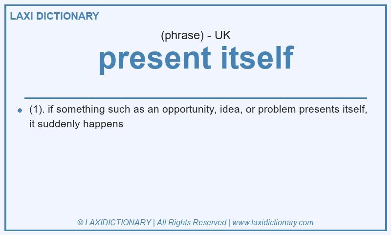 Definition present itself in British English